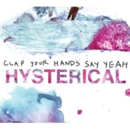 Clap Your Hands Say Yeah! Hysterical