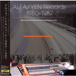 Various Artists - Alfa/Yen Records 1980-1987