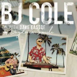 BJ Cole and Dave Eastoe - Daydream Smile