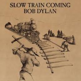 bob dylan slow train coming