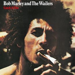 Bob Marley & The Wailers - Catch A Fire