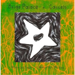 Cassels / Beige Palace - About Not Writing / Waterloo Sublet