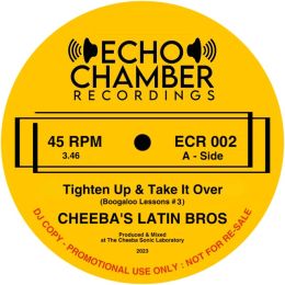 Cheeba’s Latin Bros - Tighten Up and Take It Over / (Hey Girl) Try It You’ll Like It
