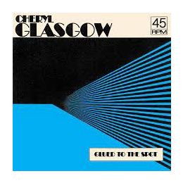 Cherly Glasgow - Glued To The Spot