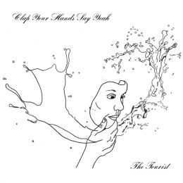 Clap Your Hands Say Yeah - The Tourist
