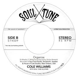 Cole Williams With Soul Tune Allstars - A Better Woman B/W Organize