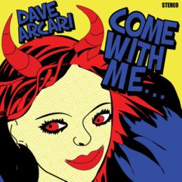 Dave Arcari - Come With Me...