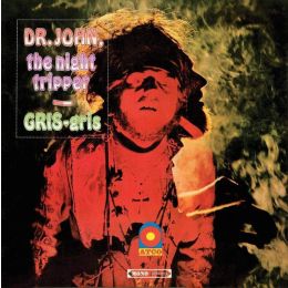 Dr. John - Gris Gris (Original Mono Mix)