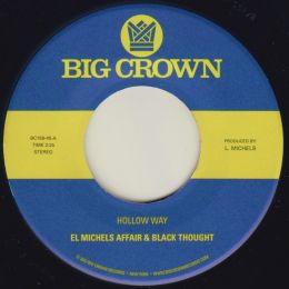 El Michels Affair & Black Thought - Hollow Way / I'm Still Somehow