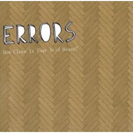 Errors - How Clean Is Your Acid House?