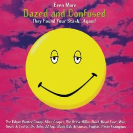 Various Artists - Even More Dazed And Confused: Music From The OST Motion Picture