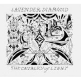 Lavender Diamond - The Cavalry of Light
