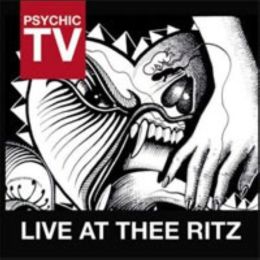 Psychic TV - Live At Thee Ritz [2CD]