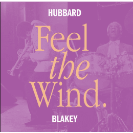 Freddie Hubbard And Art Blakey - Feel The Wind
