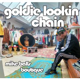 Goldie Lookin Chain - Mike Balls Boutique