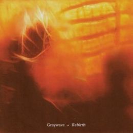 Graywave - Rebirth