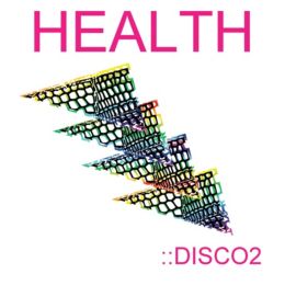 Health - Disco 2