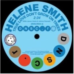 Helene Smith - True Love Don't Grow On Trees/Sure Thing