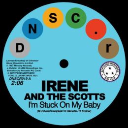 Irene and The Scotts / The Chantels - I'm Stuck On My Baby / Indian Giver