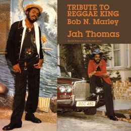Jah Thomas - Tribute To Reggae King Bob Marley