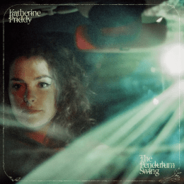 Katherine Priddy - The Pendulum Swing