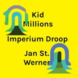 Kid Millions & Jan St. Werner - Imperium Droop