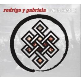 Rodrigo Y Gabriela - Live In France (Digipak)