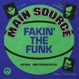 Main Source - Fakin', The Funk