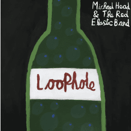 Michael Head & The Red Elastic Band   - Loophole