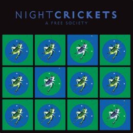 Night Crickets - A Free Society