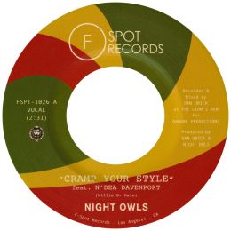 Night Owls - Cramp Your Style (feat. N’Dea Davenport) bw Your Old Standby (feat. Trish Toledo)
