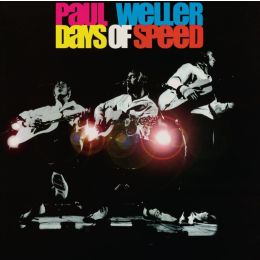 Paul Weller - Days of Speed [2021 Reissue]