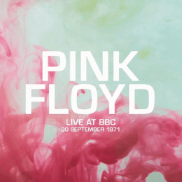 Pink Floyd - Live At The BBC, September 1971 (Special Edition)