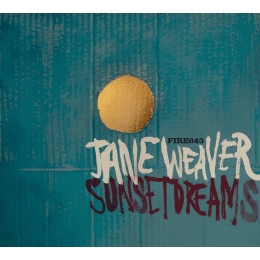 Jane Weaver - Sunset Dreams EP