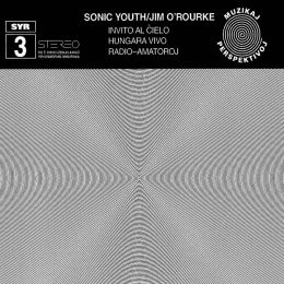 Sonic Youth W/ Jim O’Rourke - Invito Al Cielo