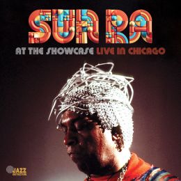 Sun Ra - At The Showcase - Live In Chicago 1977