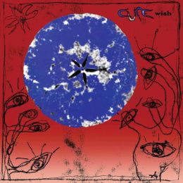 The Cure - Wish (30th Anniversary Remastered Edition)