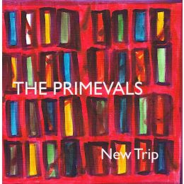 The Primevals - New Trip