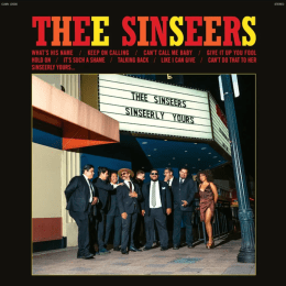 Thee Sinseers - Sinseerly Yours