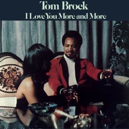 Tom Brock - I Love You More And More