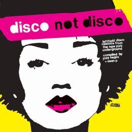 Various Artists - Disco Not Disco - 25th Anniversary Edition