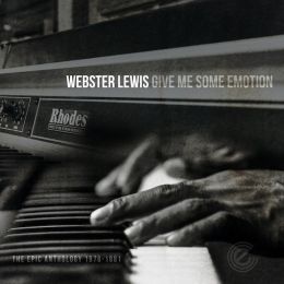Webster Lewis - Give Me Some Emotion - The Epic Anthology 1976-1981