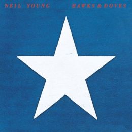 Neil Young - Hawks And Doves