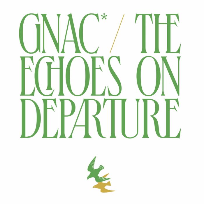 GNAC - The Echos On Departure