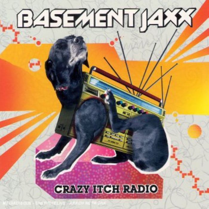 Basement Jaxx Crazy Itch Radio