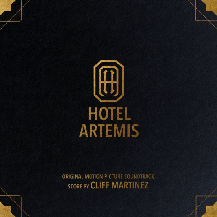 Cliff Martinez - Hotel Artemis