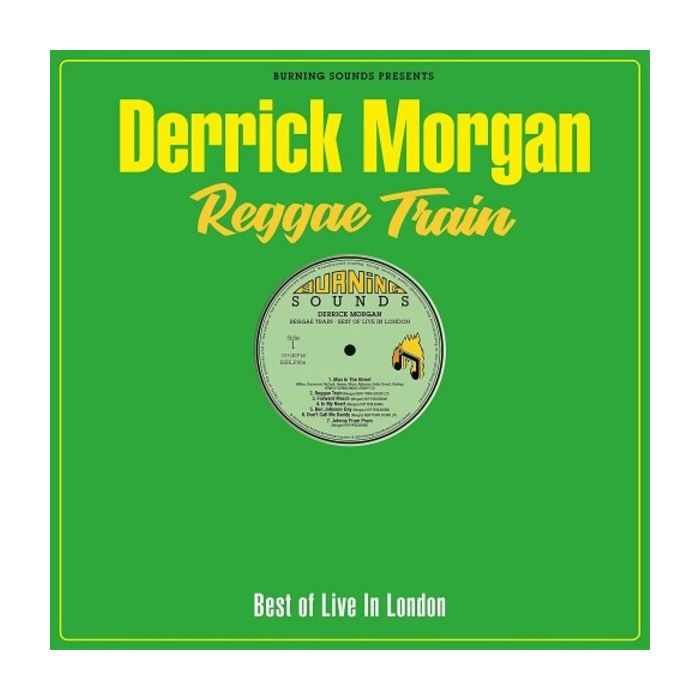 Derrick Morgan - Reggae Train - Best Of Live In London