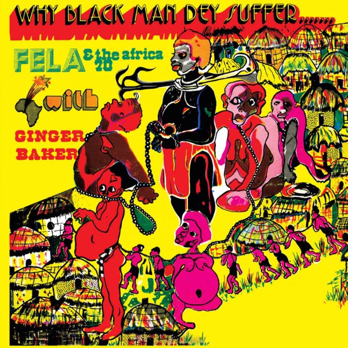 Fela Kuti - Why Black Man They Suffer