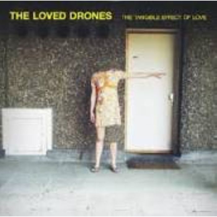 The Loved Drones - The Tangible Effect of Love