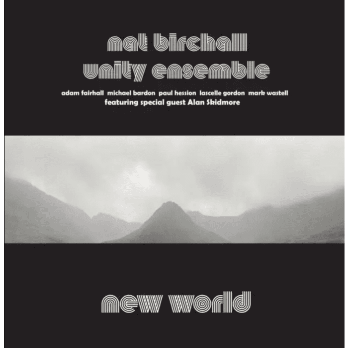 Nat Birchall Unity Ensemble - New World